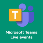 Microsoft Teams Live events - Geleverde Dienst